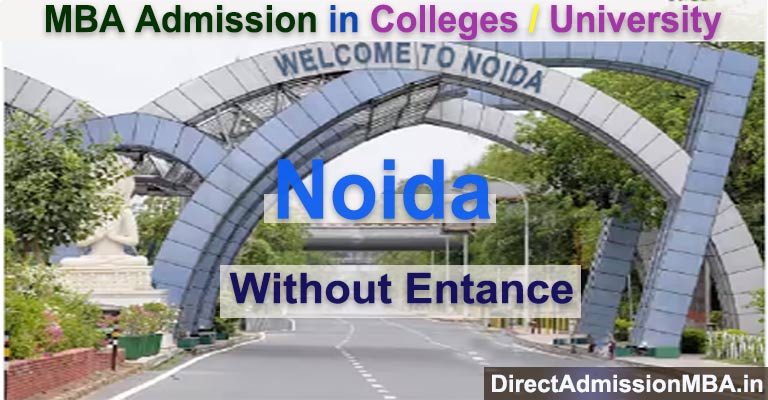 Direct MBA Admission in Noida without CAT, MAT, ATMA